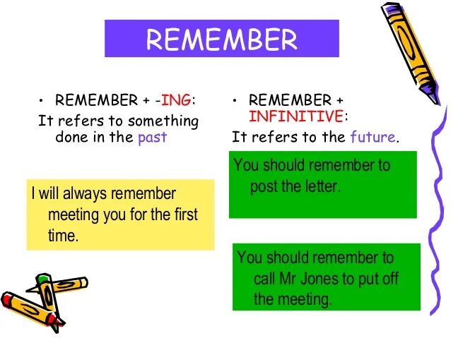Forget ing form. Verb + ing remember. forget ing или to. remember to or ing разница. remember to remember ing.