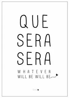 Que sera sera