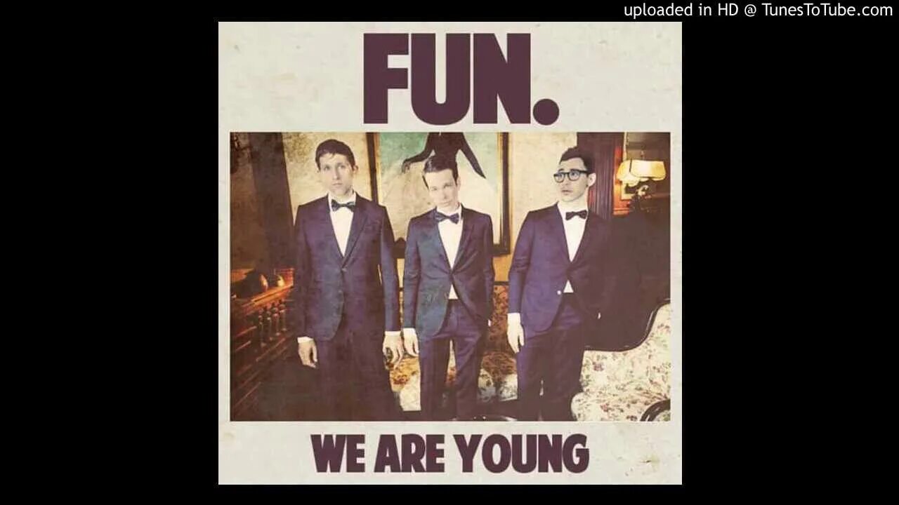 When you are young you do. Fun - we are young ft. Janelle Monáe. Fun Janelle Monae we are young. Tonight we are young PNG. Fun we are young PNG.