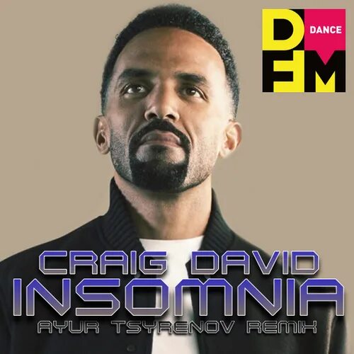Craig david insomnia. Ayur tsyrenov dfm remix. craig david ayur tsyrenov. craig david album insomnia.