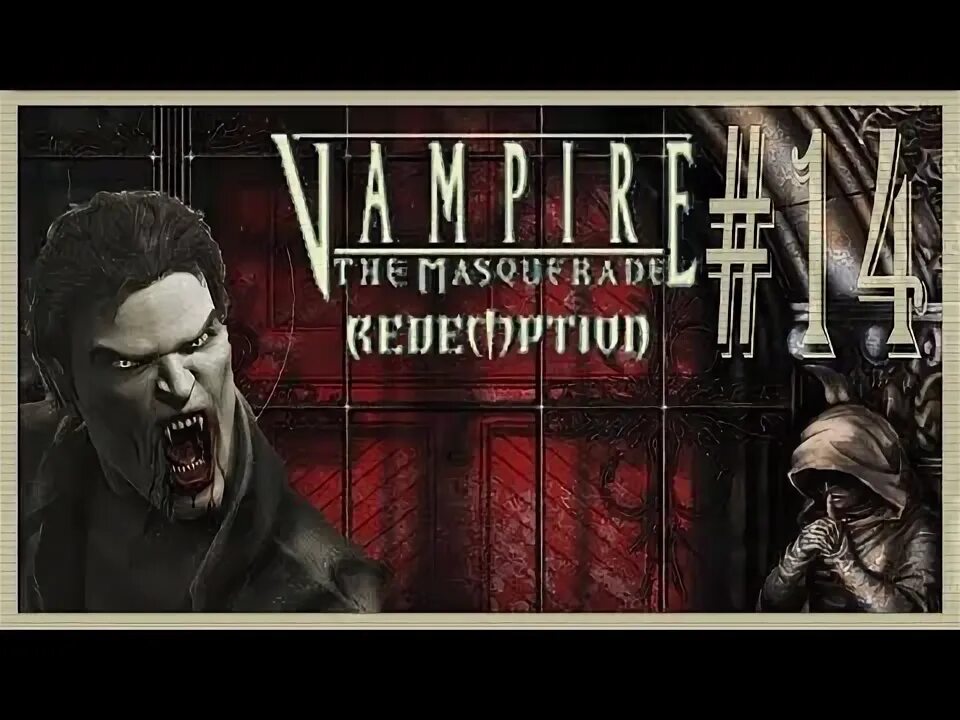 Прохождение игры vampire. Vampire: the masquerade – redemption. время прохождения игры вампир. vampire the masquerade redemption nosferatu. vampire the masquerade – redemption (2000) постер игры.
