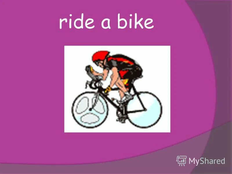 I can Ride a Bike рисунок. Bike для детей английский. Идиома Ride a Bike. I Ride a Bike для презентации.