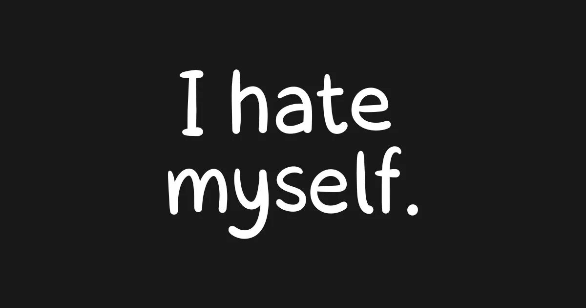 Me myself and die. Hate myself. Hate myself NF. Фон i hate myself. Hate myself NF обои.