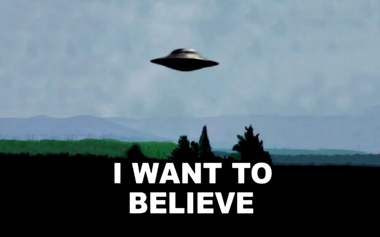I want to the end. I want to believe. i want to believe плакат. i want to believe секретные материалы. секретные материалы ufo.