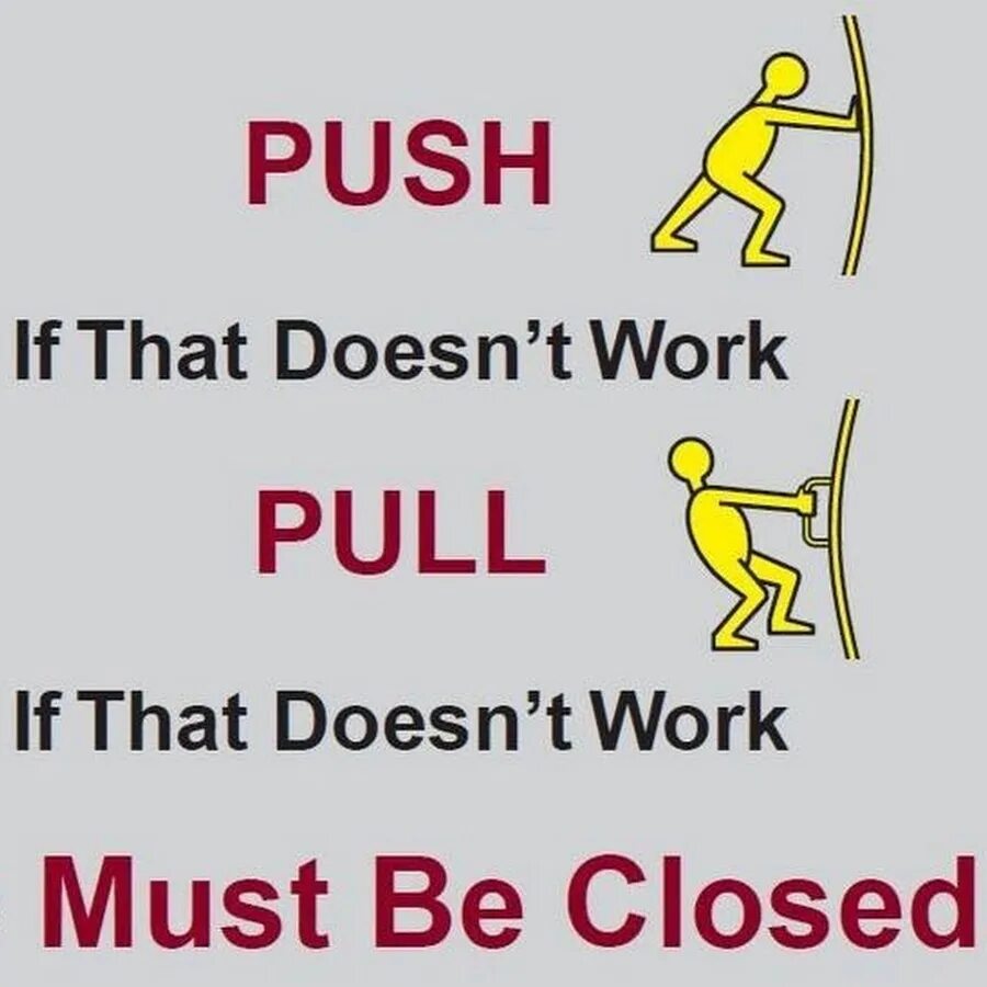 Push Pull we must be closed. Обложка Pull me close. Push the Door. Pull a way предложения. Pulls you closer