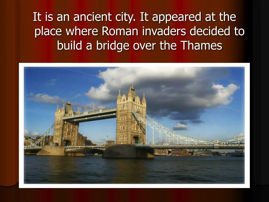 There are bridges over the thames
