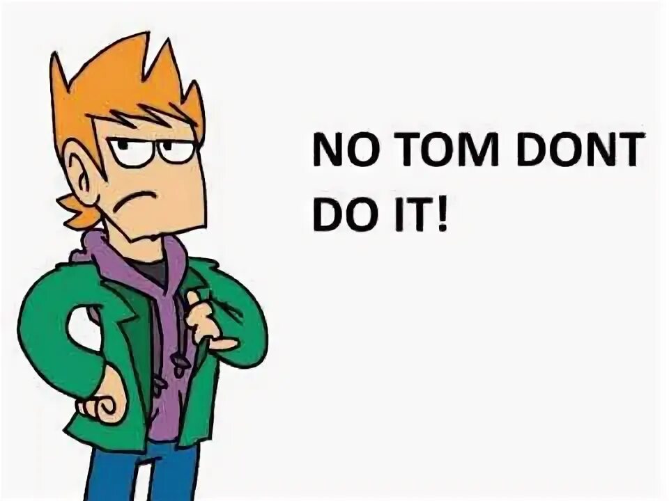 Tom said that he