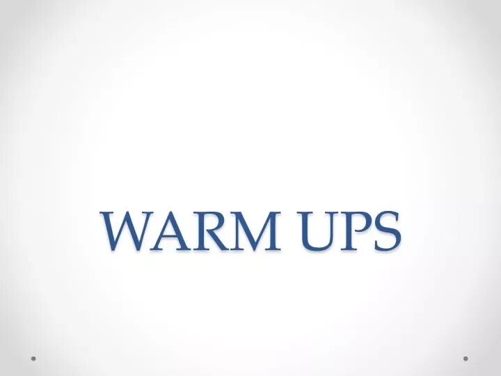 Английский язык warm up. Warm up презентация. Надпись warm. Warm up надпись. Warm up картинка.