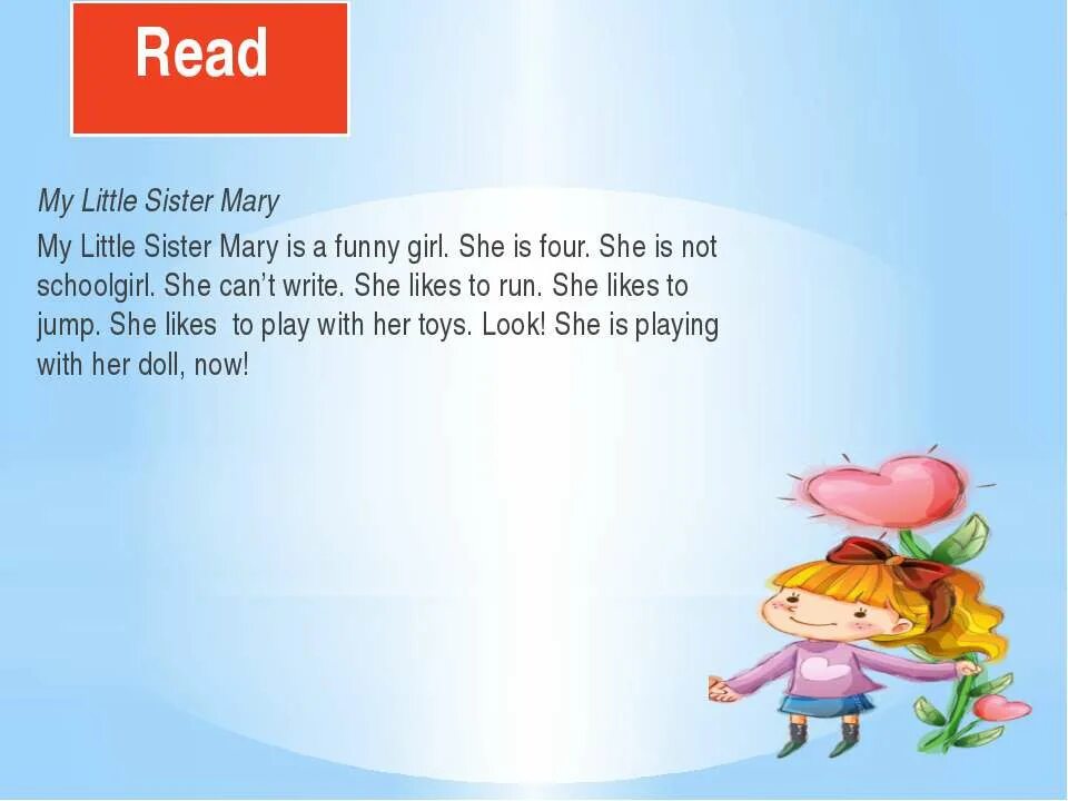 She was amusing girl i have. Английский текст little Marry. She is my little sister вопрос. My sister like или likes. She likes to Run.