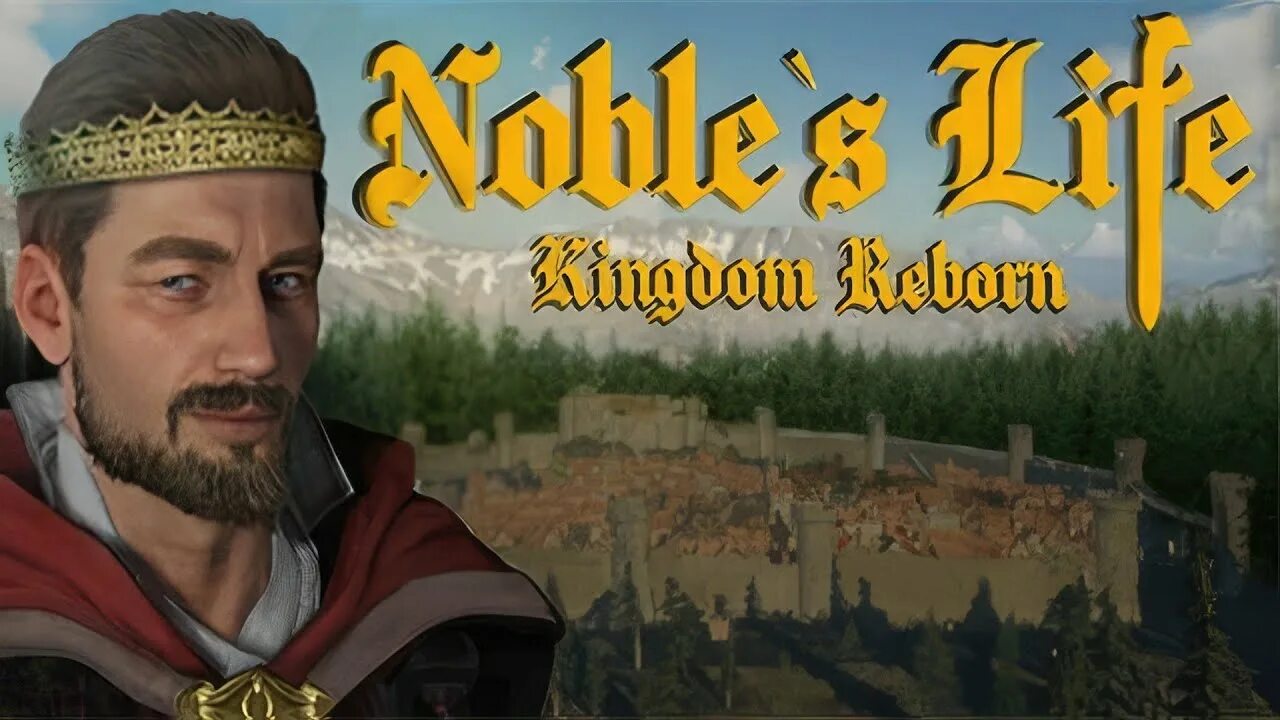 Nobles life kingdom reborn. Noble's Life: Kingdom Reborn. Noble игра. Kingdoms Life.