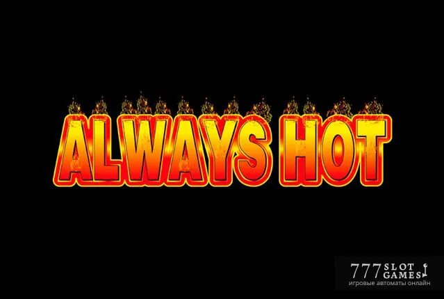 Игровые автоматы вывеска. Always hot. Always hot Deluxe. Always hot Demo. Always hot игровой always hot pp ru