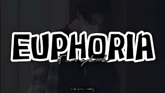 Текст euphoria kai