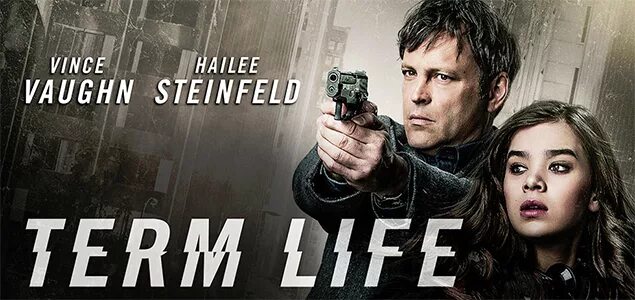 Term Life movie poster. Term Life 2016 poster. Term. Term Life movie PNG. Term life