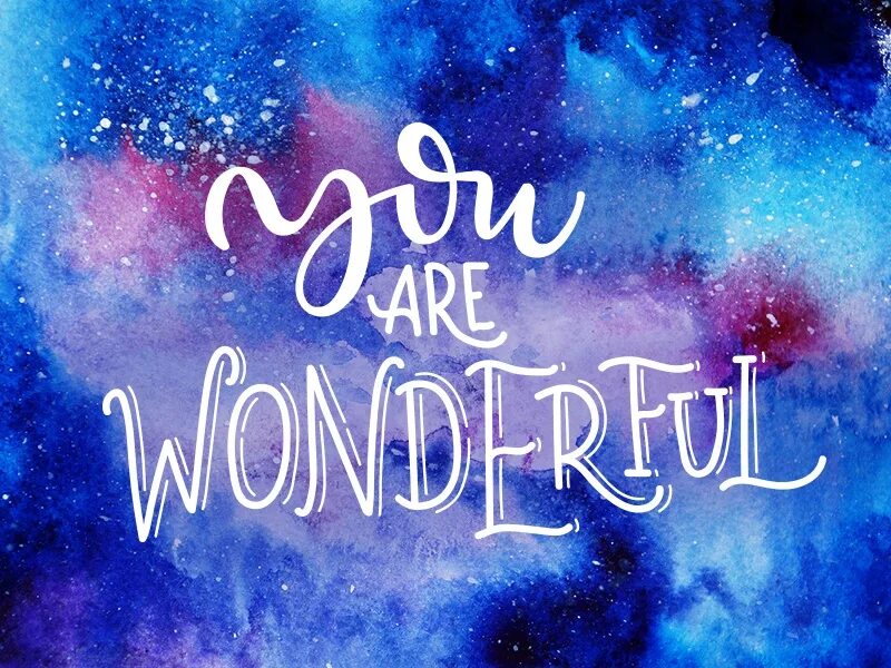 You are doing wonderful. You are wonderful. Wonderful надпись. Wonderful картинка. Wonderful чудесный надпись.