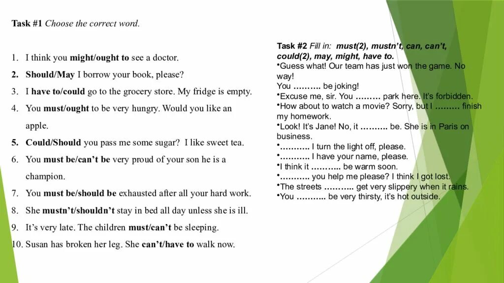 Task 1 choose the correct answer. I think you might/ought to see a Doctor. Task 1 choose the correct Word. Choose the correct Word 6 класс. Choose the correct Words 7 класс v-2.