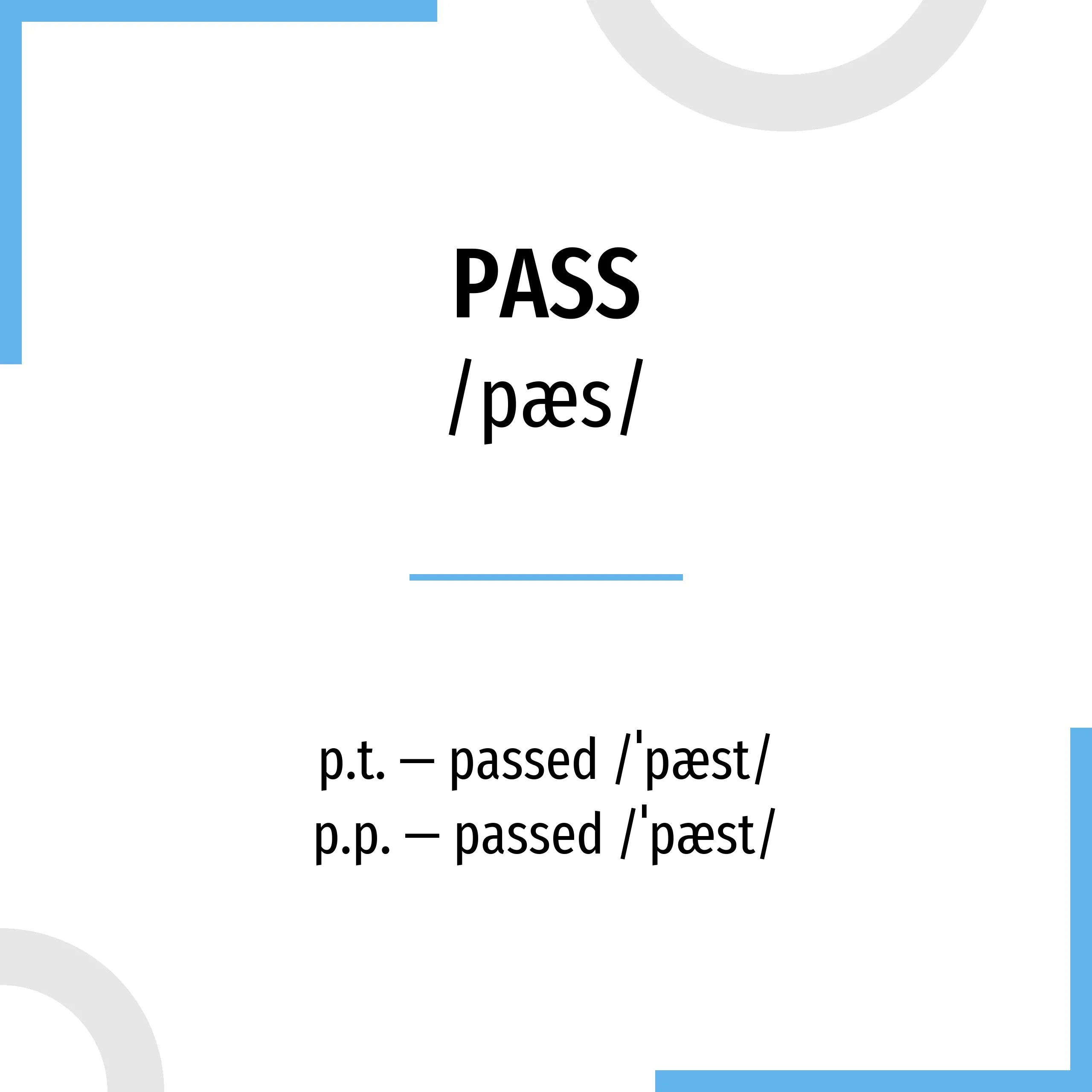 Pass таблицы. Pass формы глагола. pass три формы. третья форма глагола pass. вторая форма глагола pass.