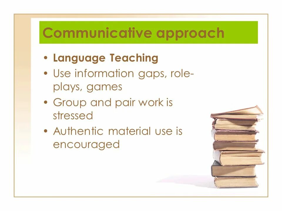 Approaches and methods in language teaching. Communicative approach. communicative approach to language teaching. communicative language approach. communicative approach principles.