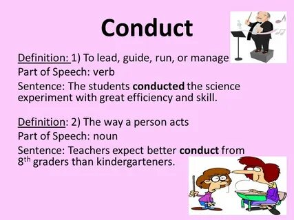 The conduct of others