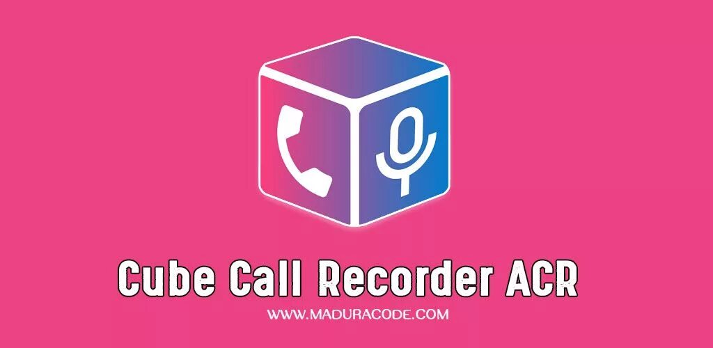 Cube acr запись. Cube ACR. Cube Call Recorder. Cube приложение. Приложение Cube ACR.