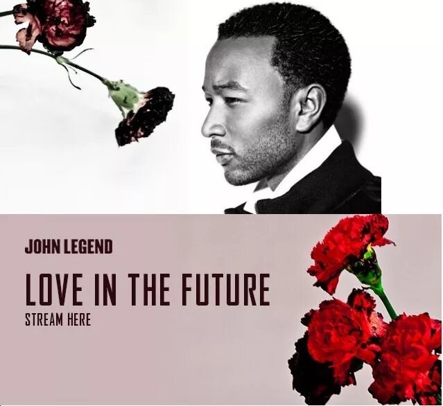 John legend текст. Love in the Future Джон Ледженд. Джон Ледженд альбомы. All of me John Legend обложка. Love in the Future John Legend обложка.