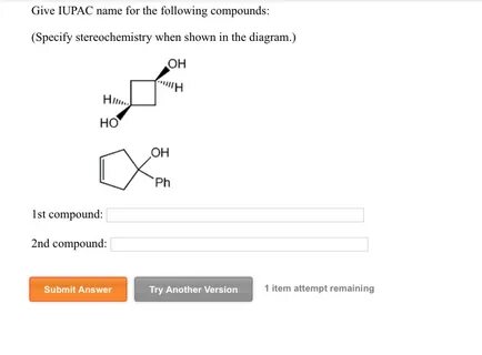 Solved Give IUPAC name for the following compounds: (Specify