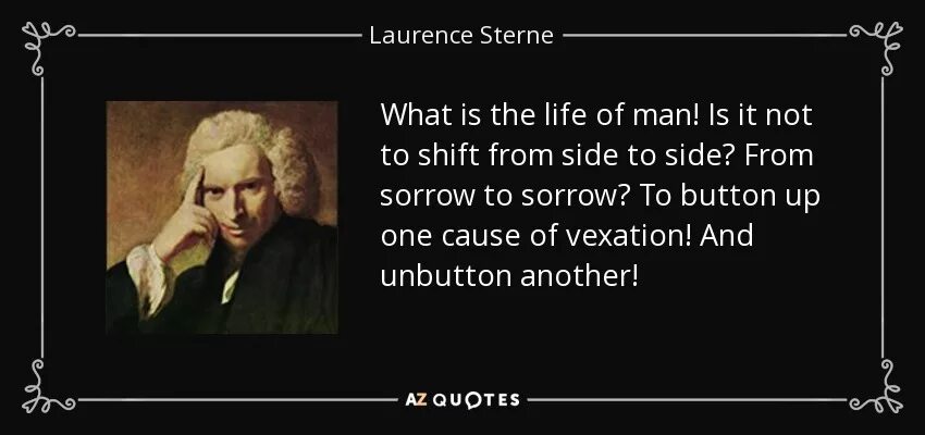 The only for your well being. Laurence sterne. laurence sterne death. «human nature / life death / knows doesn’t know» 1983. you shall never have to forgive me again.