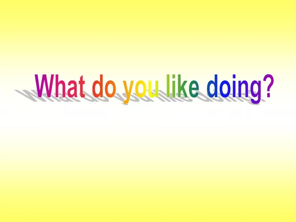 Title what are you doing. What do you like doing. Конструкция like doing. Картинка what do you like. Do you like doing?.