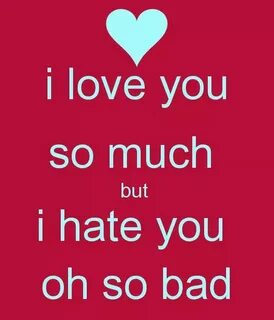 But i love him