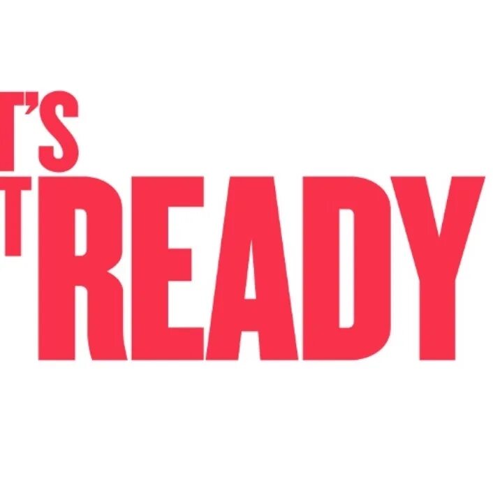 Get ready. Get ready картинка. Надпись ready. Get ready get ready. Включи ready