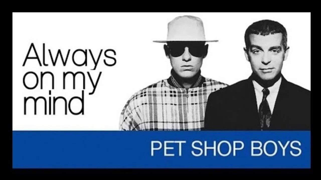 Pet shop boys always on my Mind. Pet shop boys always. Pet shop boys always on my Mind обложка. Pet shop boys - always on my Mind альбом. Pet shop always on my