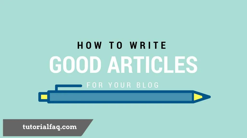 Write good. Good артикль. best article. how to write perfect article. make article.