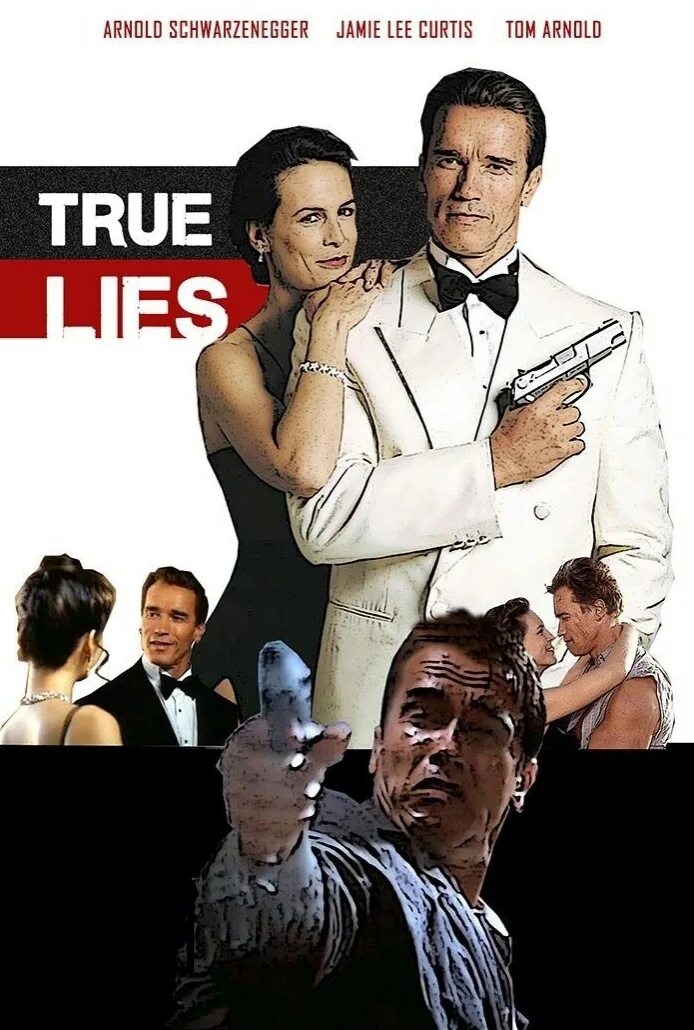 True ложь. True Lies 1994. Poster - правдивая ложь - 1994. Ли Кертис правдивая ложь 1994 Постер.