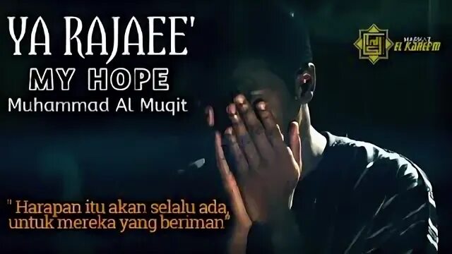 Allah nasheed. Йа раджаи нашид. Wedding nasheed lyrics. Muhammad al muqit my hope. Путь слёз мухаммад мукит.