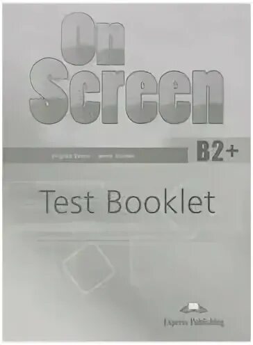 Friends 3 test book. On Screen b1+ Test booklet. On Screen b2+: writing book. On Screen b2+ Test CD-ROM. Cosmic b1+ Test book.