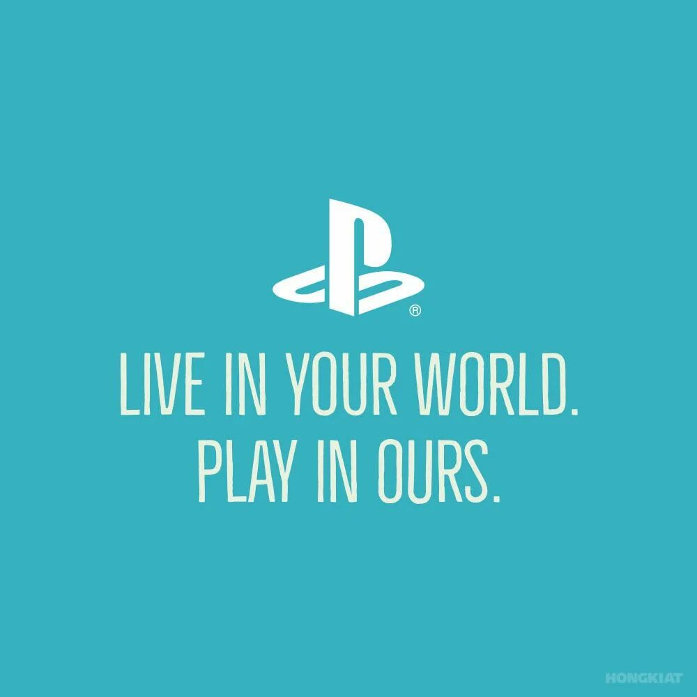 Much of your world. PLAYSTATION слоган. Simple слоган. Live in your World Play in ours слоган. Слоган "Play has no limits".