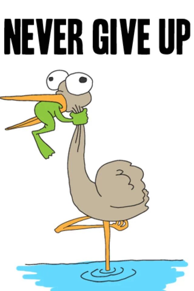 I never get to up. Never give up. never give up картинки. никогда не сдавайся на английском. никогда не сдавайся рисунок.