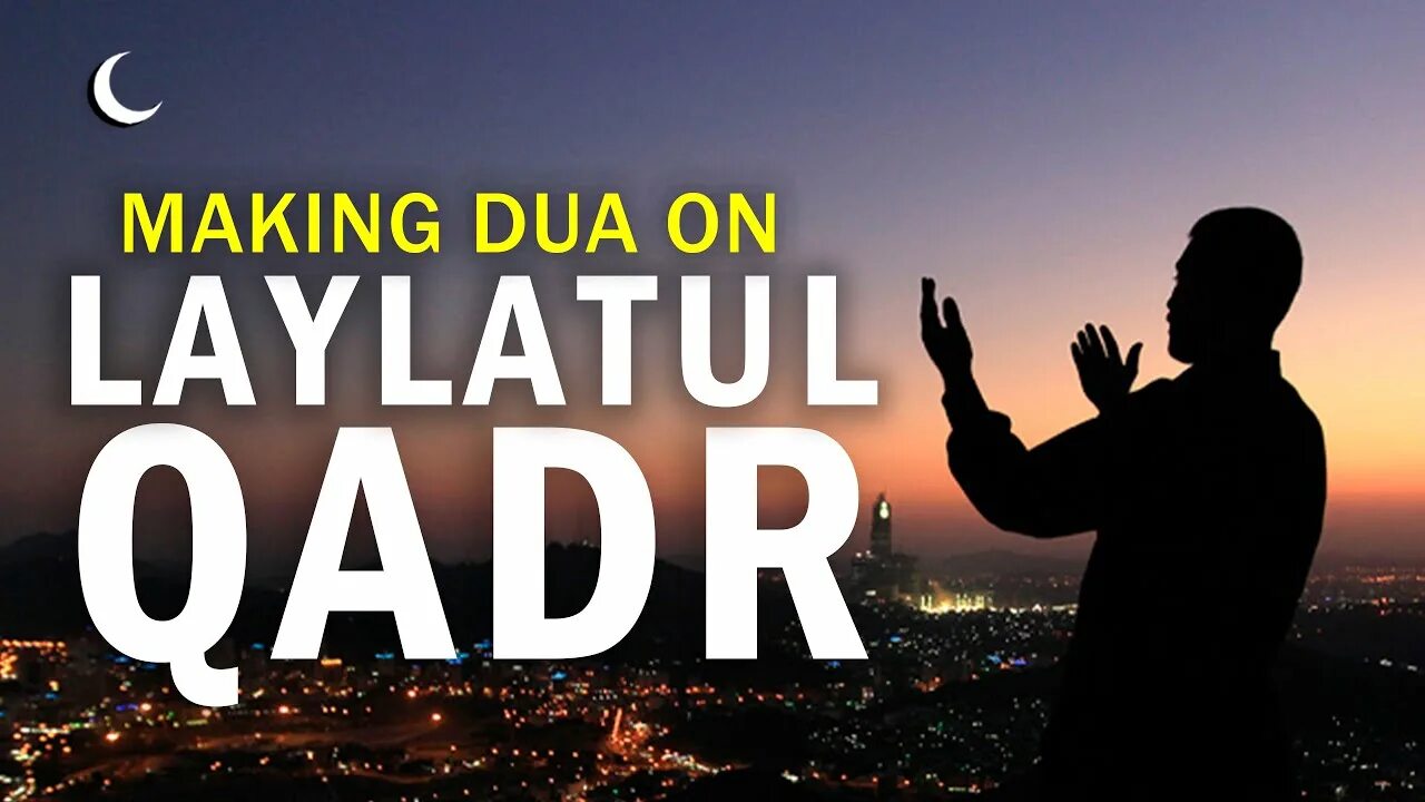 Дуа лайлатуль кадр читать. Laylatul Qadr. Лайлатуль бараат 2024. Laylatul Qadr Dua. Laylatul Qadr Night.