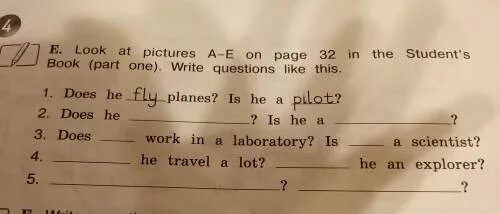 Look at pictures a e on Page 32 in the students book Part. Look at pictures a-e on Page 32 in the students book Part one write questions like this. Гдз по английскому look at the pictures and write questions. Английский язык ответы 44.1 write questions. 10 write the questions