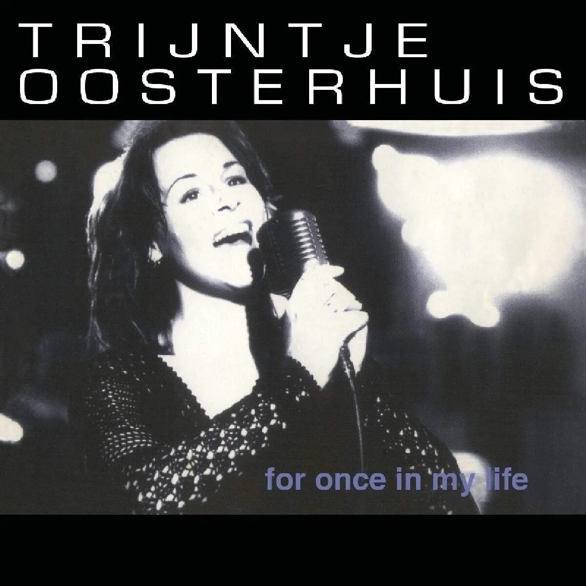 Трейнтье остерхёйс. Трейнтье. Trijntje Oosterhuis never can say Goodbye.