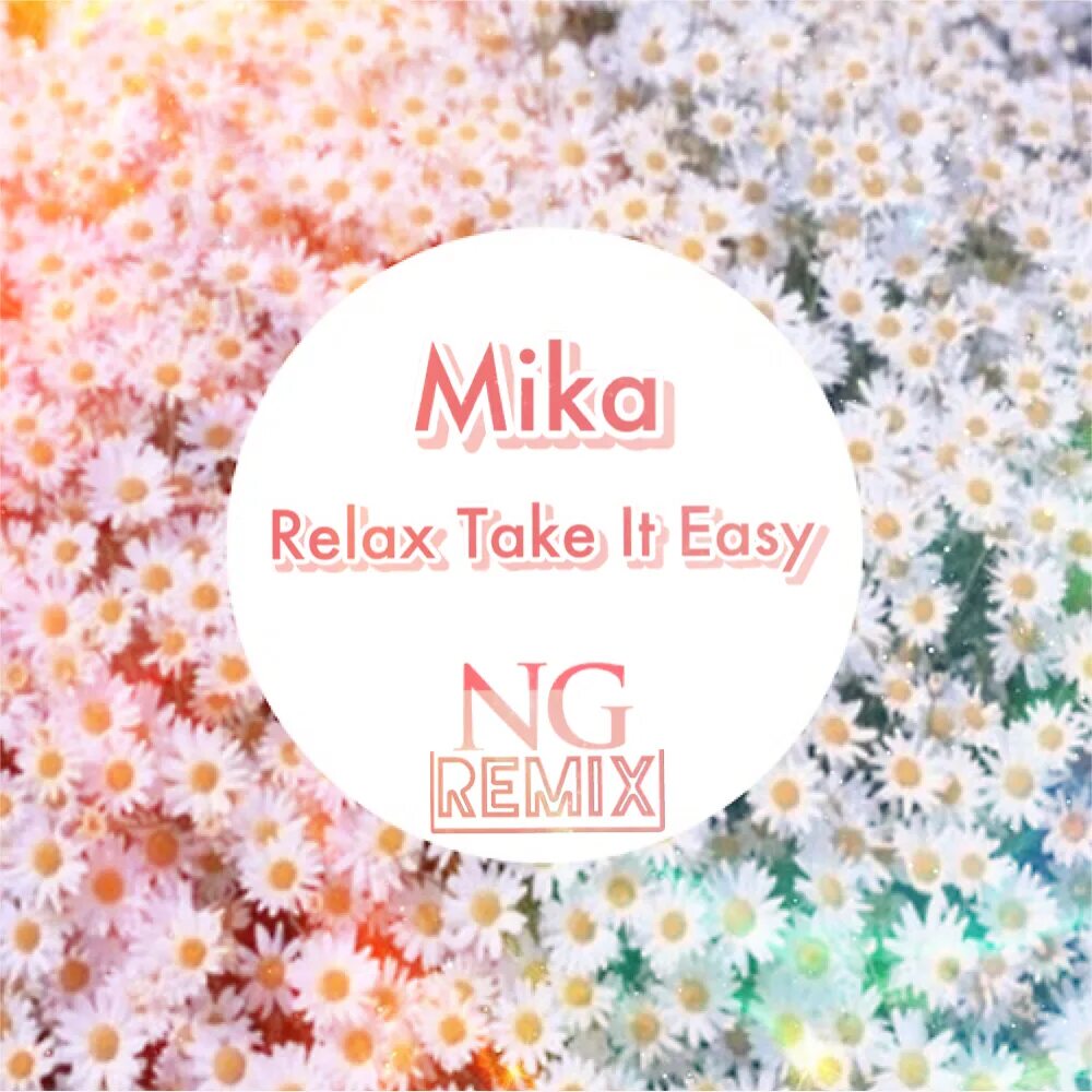 Relax take it. Mika релакс. релакс take it easy. mika relax remix. мика релакс фото.
