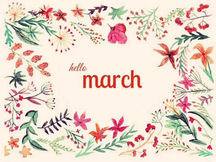 Март перевести на английский. March картинки. Хелло март. Hello March картинки. March март.