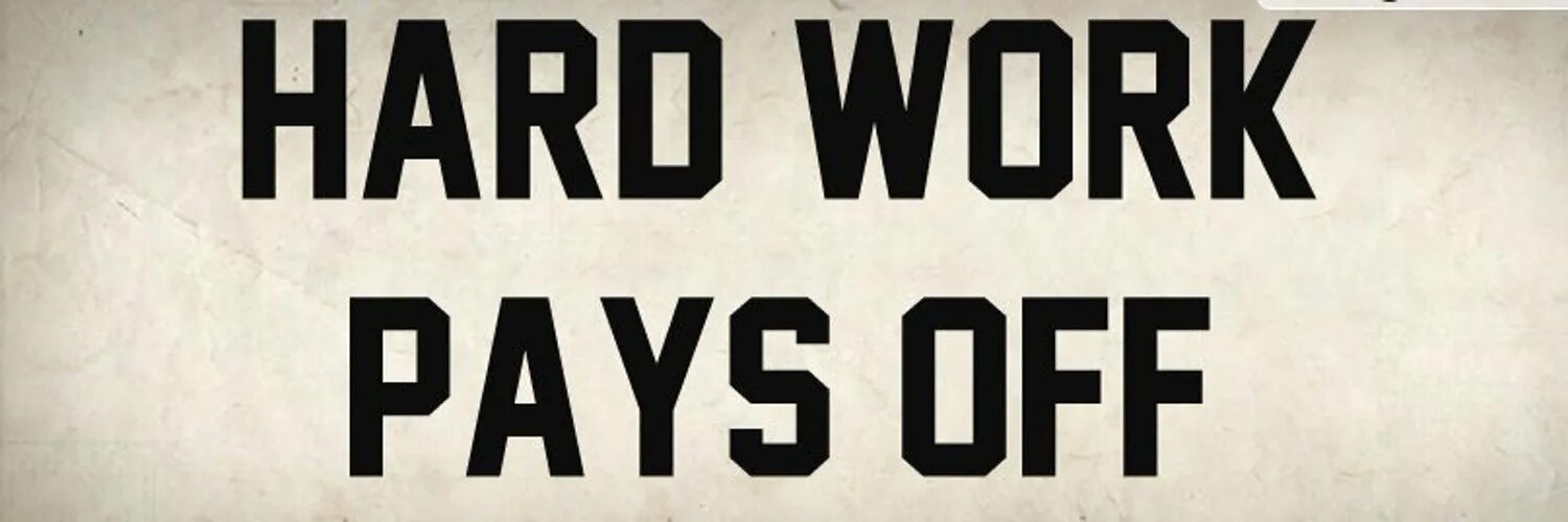 Hard work pays off. Hard work pays off обои. Hard work always pays off. Hard work pays off перевод. Work off the payment