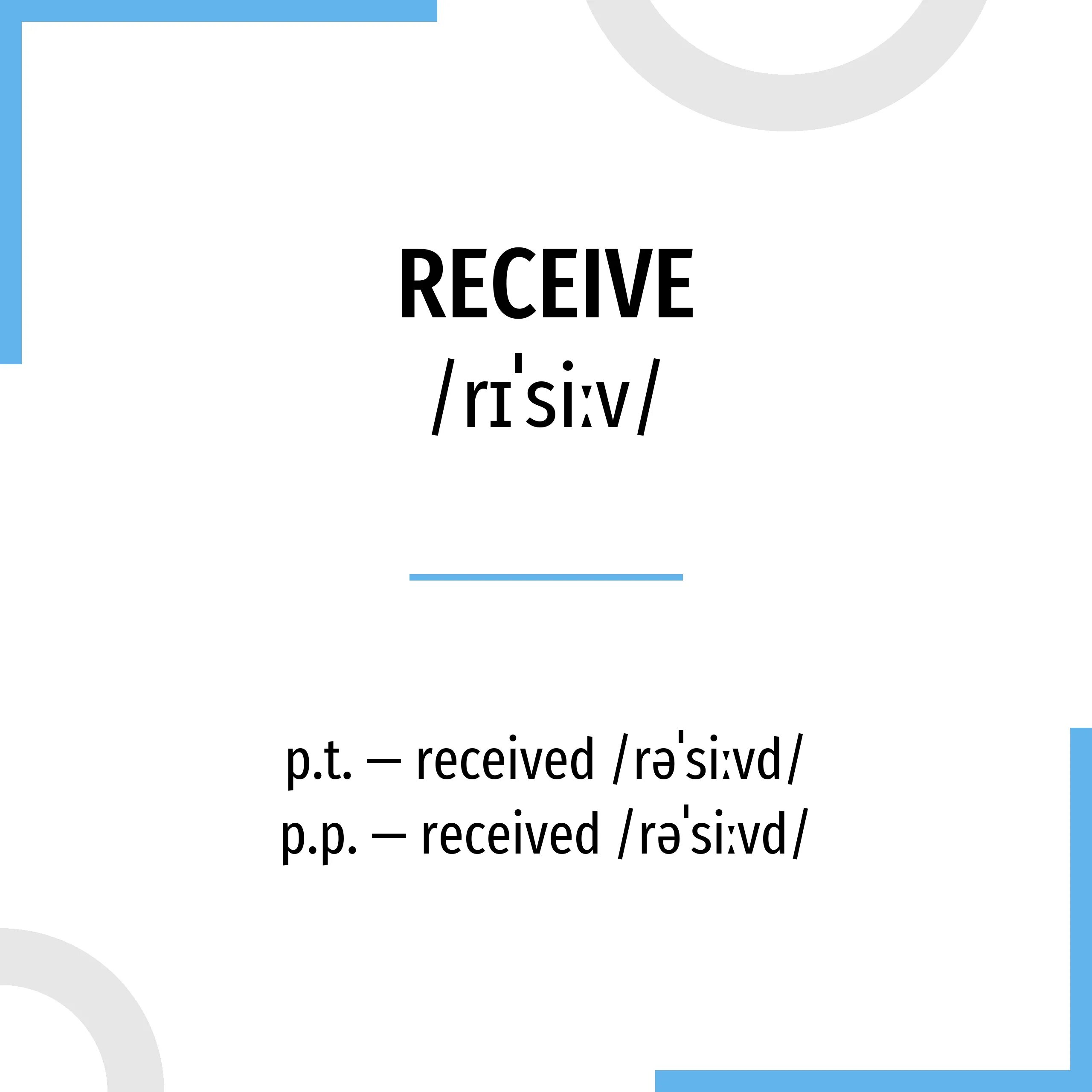 Receive 3 формы. Receive формы глагола. receive 3 формы глагола. третья форма глагола receive.
