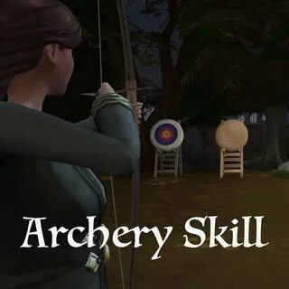 Mod The Sims - Archery Skill Sims 4 Mods, Sims 3, Sims Memes, S...