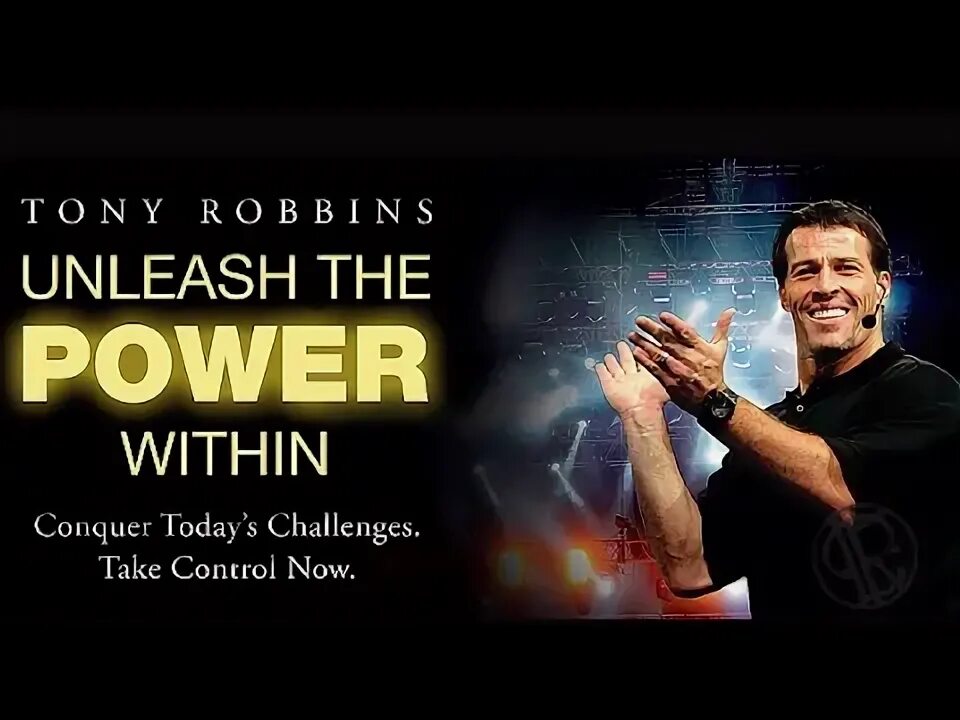 The power within. Тони Роббинс семинар. Unleash the Power within by Tony Robbins Audiobook. Энерго тренер Тони Роббинса. Take the Challenge.