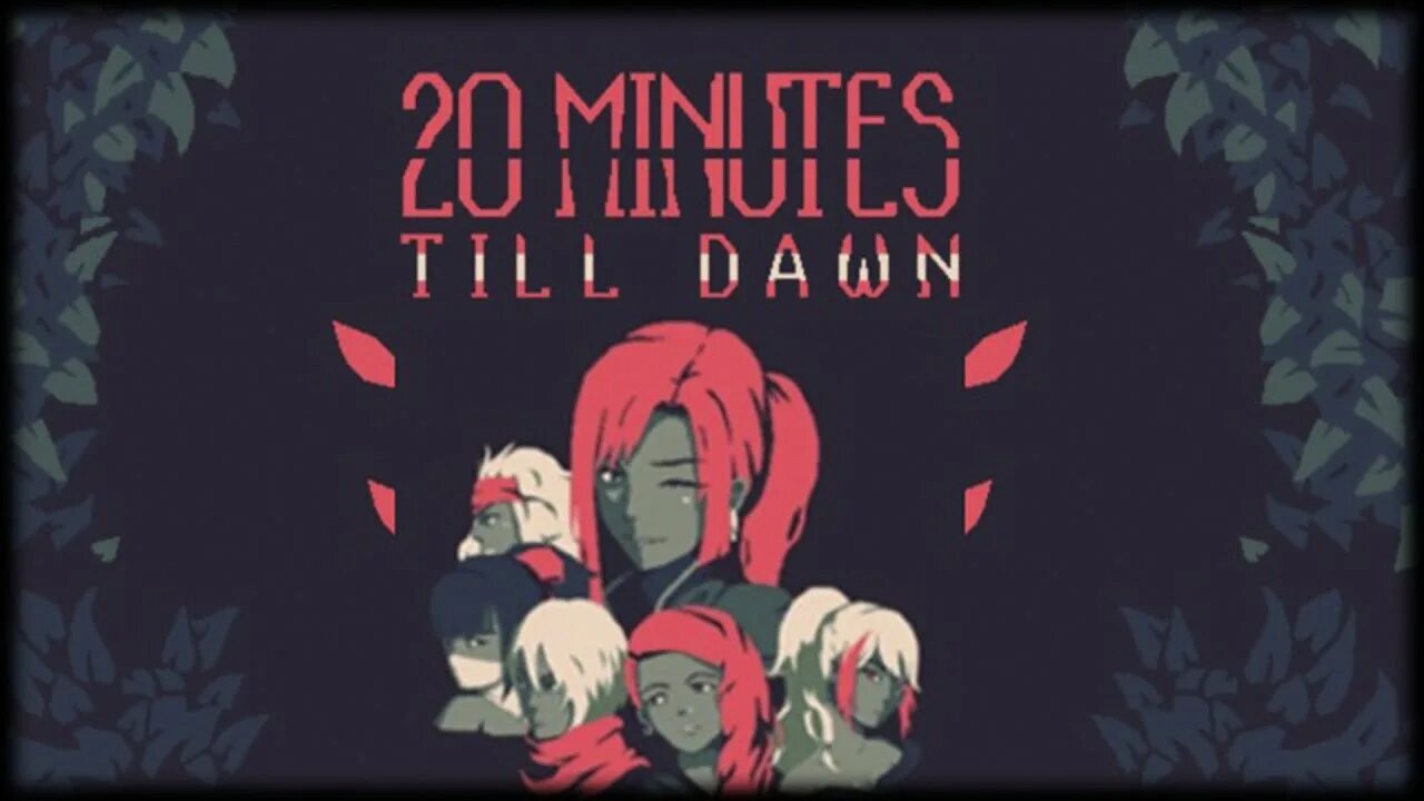 20 minutes till dawn полную версию