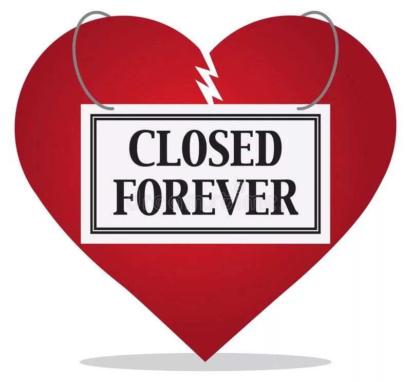 Close forever. Закрытое сердце. Closed сердце. Сердце закрыто навсегда. Разбитое сердце закрыто.