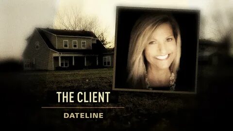 Dateline Trailer: The Client