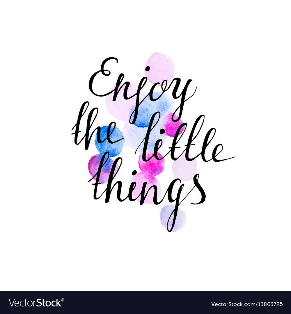 It s the little things. Enjoy the little things. Enjoy надпись. The thing надпись. Надпись my things.