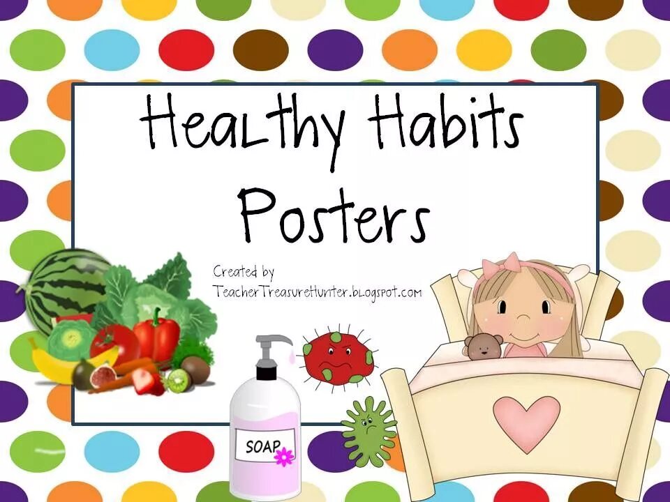 My better health. Healthy Habits. Healthy Habits Kids. Healthy Habits игры. Poster healthy Habits.